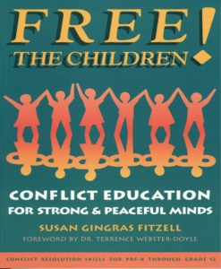 Free the Children, Conflict Education for Strong, Peaceful Minds