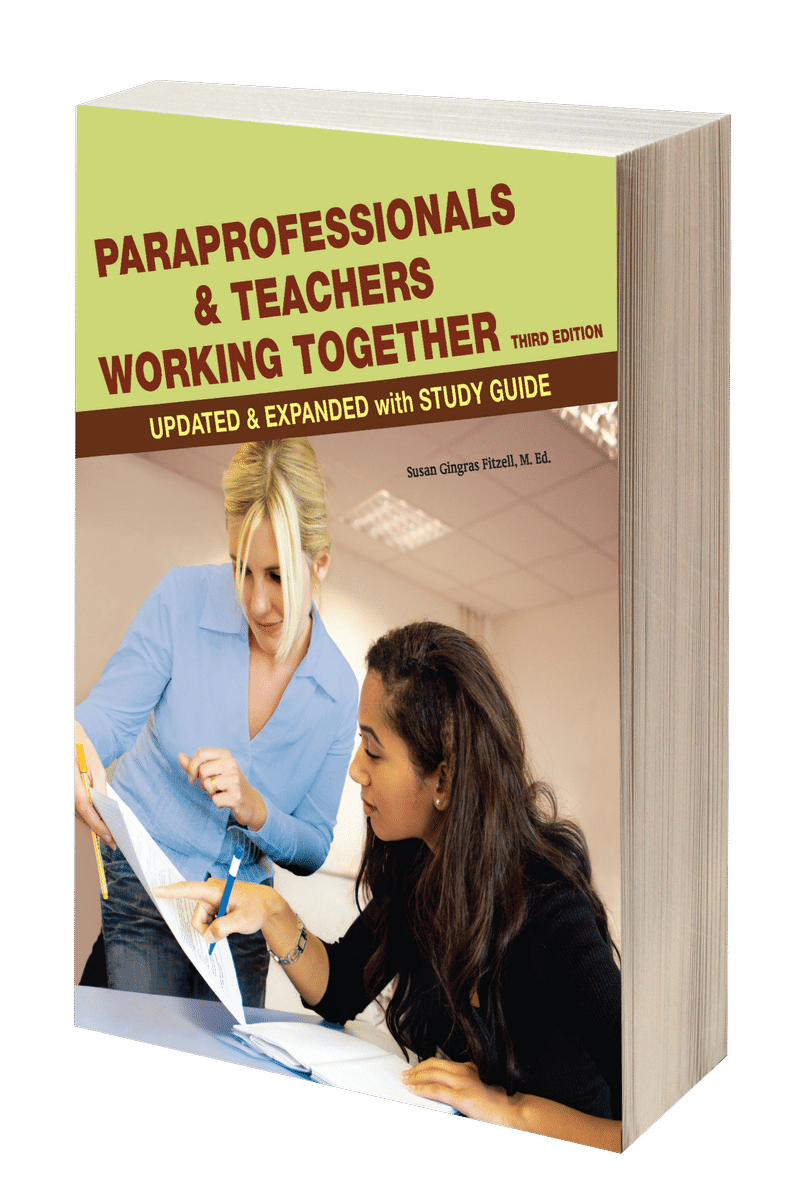 Paraprofessionals and Teachers Working Together 3rd Edition